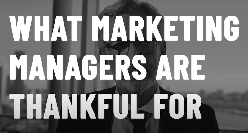 What marketing managers are thankful for text over picture of a man